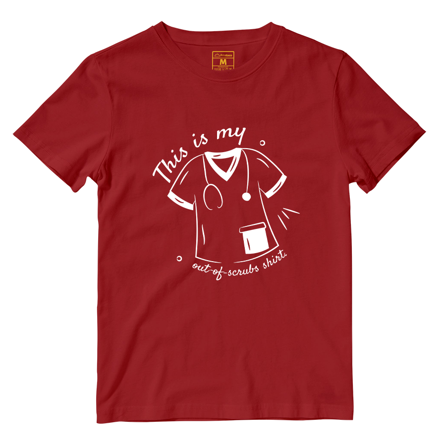 Cotton Shirt: Out Of Scrub Shirt